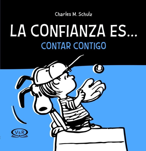 Snoopy - La Confianza Es...contar Contigo - Charles M. Schul