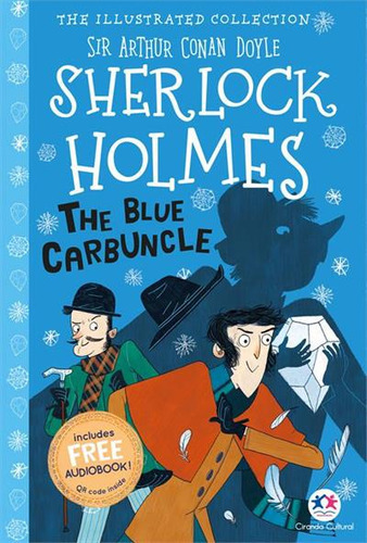 The Illustrated Collection: The Blue Carbuncle - 1ªed.(2023), De Arthur Conan Doyle. Editora Ciranda Cultural, Capa Mole, Edição 1 Em Inglês, 2023