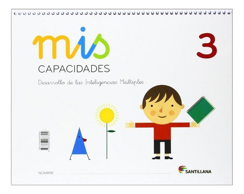 Mis Capacidades 3: Desarrollo De Las Inteligencias Múltiples, De Varios Autores., Vol. 1. Editorial Santillana Educación, S.l., Tapa Blanda En Español
