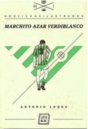 Marchito Azar Verdiblanco - Antonio Luque