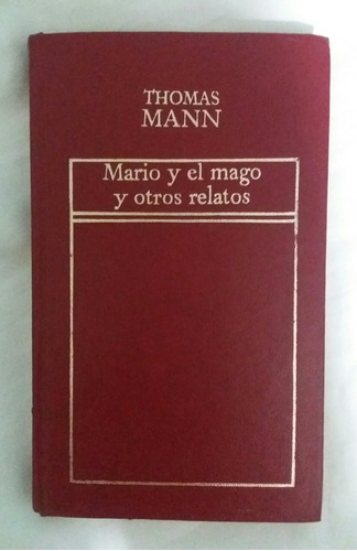 Mario Y El Mago Y Otros Relatos Thomas Mann Libro Original 