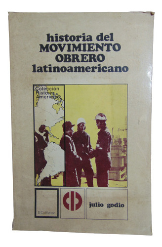 Adp Historia Del Movimiento Obrero Latinoamericano / 1979