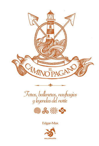 Libro El Camino Pagano - Miragaya, Edgar-max