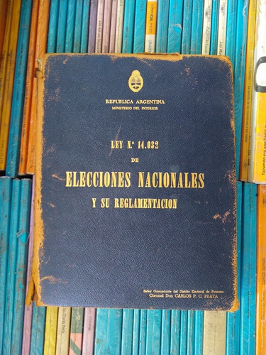 Ley 14032 Elecciones Nacionales Y Su Reglamentación -rf Libr