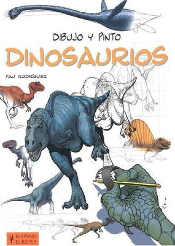 Libro - Dinosaurios . Dibujo Y Pinto