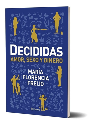 Libro Decididas - Maria Florencia Freijo