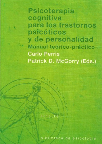 Libro Psicoterapia Cognitiva Para Los Trastornos Psicóticos