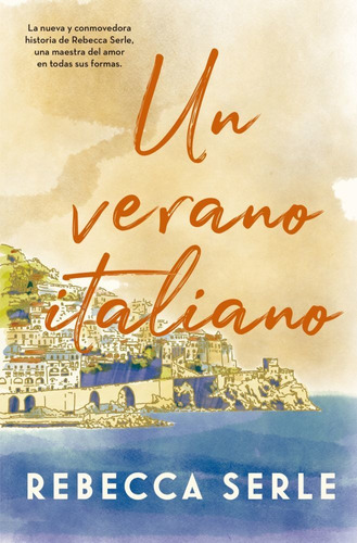 Un Verano Italiano - Rebecca Serle, de Serle, Rebecca. Editorial Titania, tapa blanda en español