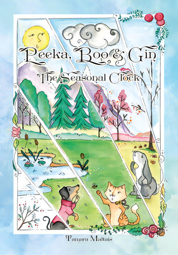Peeka, Boo & Gin: The Seasonal Clock, De Maltais, Tamara. Editorial Tellwell Talent, Tapa Blanda En Inglés