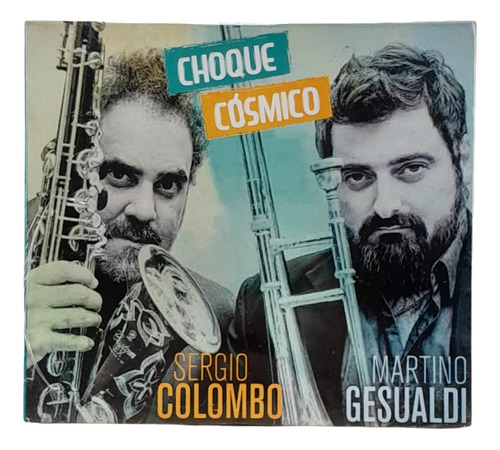 Sergio Colombo Y Martino Gesualdi - Choque Cosmico - 2017