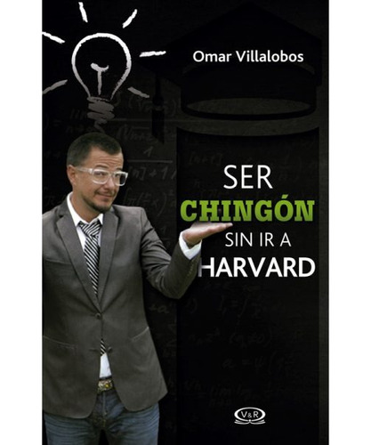 Ser Chingon Sin Ir A Harvard (vr) (7648)