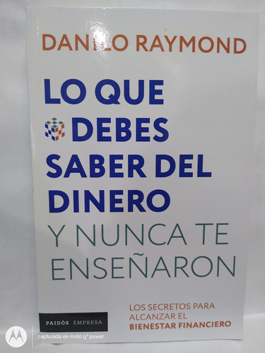 Libro Lo Que Debés Saber Del Dinero Y Nunca Te Enseñaron