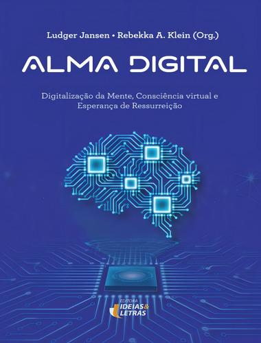 Alma Digital, De Jansen, Ludger., Vol. 1. Editorial Ideias E Letras, Capa Mole, Edição 1 Em Português, 2024