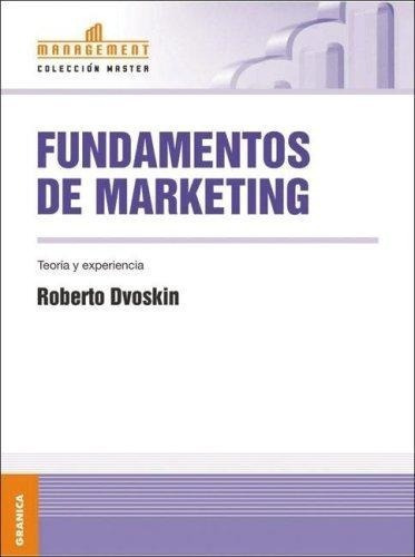 Fundamentos De Marketing, De Roberto  Dvoskin. Editorial Granica, Tapa Blanda En Español