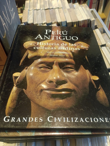 Peru Antiguo Historia De Las Culturas Andinas - Longhena