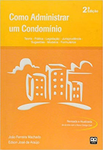 Como Administrar Um Condomínio, De Machado, João Ferreira. Editora Ab Editora, Capa Mole Em Português