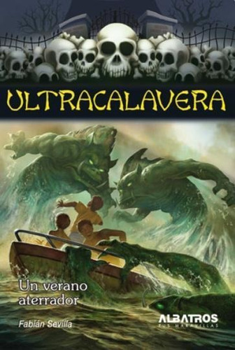 Un Verano Aterrador- Ultracalavera - Sevilla, Fabian