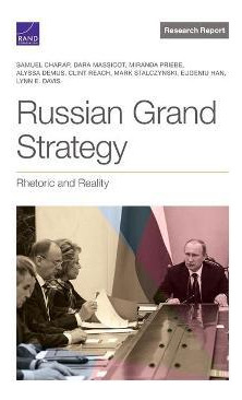 Libro Russian Grand Strategy : Rhetoric And Reality - Sam...