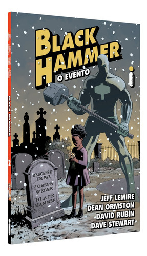 Black Hammer - Volume 2: O Evento, de Lemire, Jeff. Série Black Hammer (2), vol. 2. Editora Intrínseca Ltda., capa mole em português, 2018