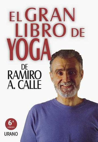 El Gran Libro De Yoga - Ramiro Calle - Urano / Df