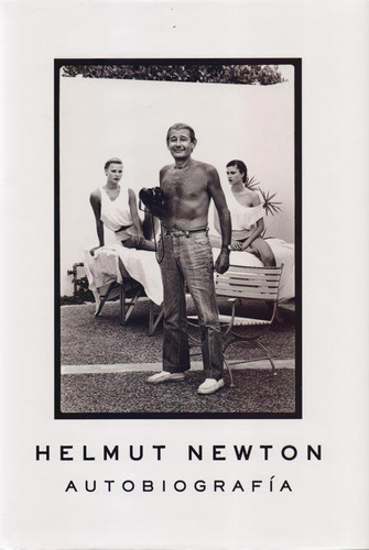 Helmut Newton, Autobiografia