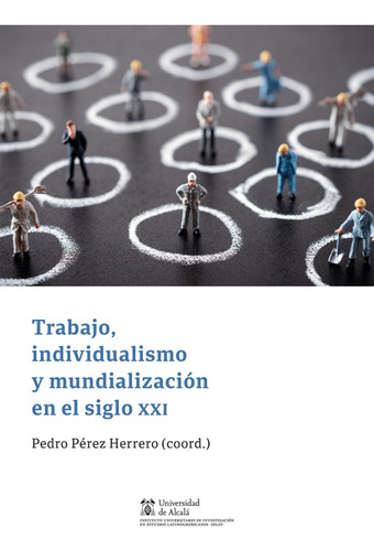 Libro Trabajo, Individualismo Y Mundialización En El Siglo X