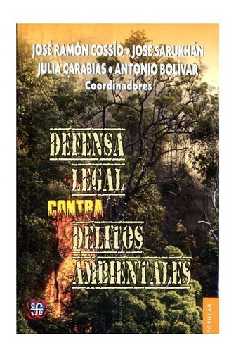 Delitos Ambientales - Defensa Legal En Contra -  Fce Libro