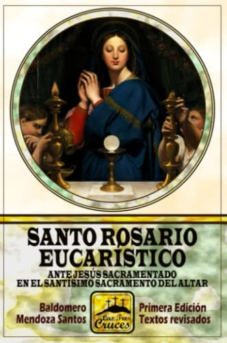 Libro : Santo Rosario Eucaristico Ante Jesus Sacramentado E