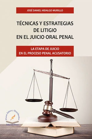 Libro Técnicas Y Estrategias De Litigio En El Juicio Oral Pe