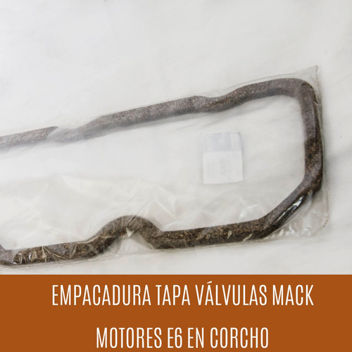 Empacadura Tapa Válvulas Mack E6 Corcho Empacaduras