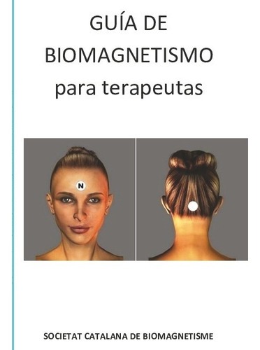 Guía De Biomagnetismo Para Terapeutas