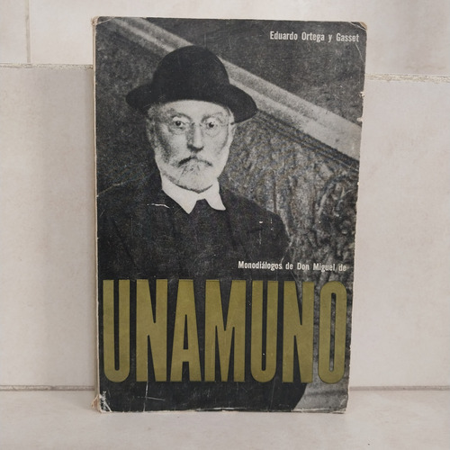 Filosofía. Monodiálogos Con Miguel Unamuno. Ortega Y Gasset