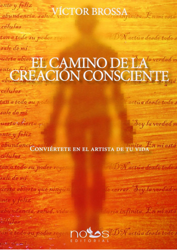 El Camino De La Creación Consciente