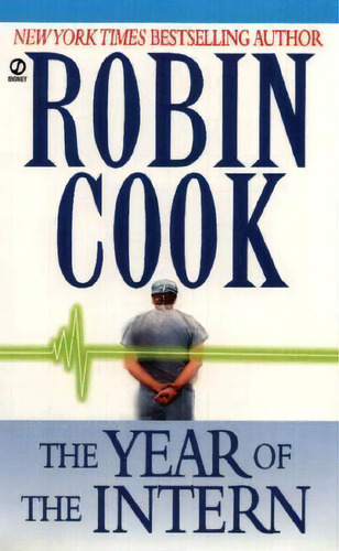Year Of The Intern, De Robin Cook., Vol. 1. Editorial Penguin Books Ltd, Tapa Blanda En Inglés