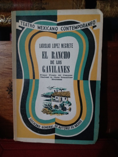 Ladislao López Negrete El Rancho De Los Gavilanes 