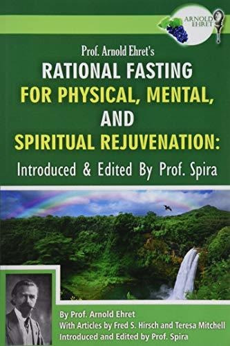 Book : Prof. Arnold Ehrets Rational Fasting For Physical,..