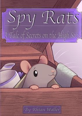 Libro Spy Rats: A Tale Of Secrets On The High Seas - Wall...