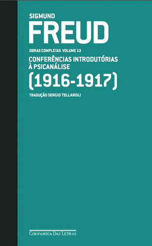 Freud (1916-1917) - conferências introdutórias à psicanálise, de Freud, Sigmund. Editora Schwarcz SA, capa dura em português, 2014