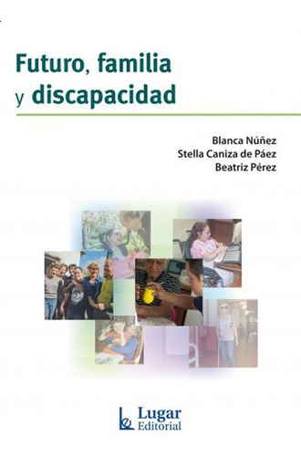 Libro Futuro, Familia Y Discapacidad - Nuñez, Blanca