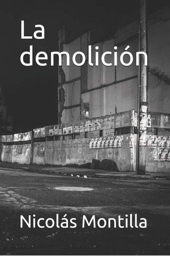 Libro: La Demolición (amor Sobre El Tiempo) (spanish Edition