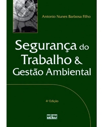 Segurança Do Trabalho E Gestão Ambiental