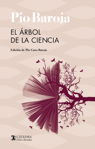 El Arbol De La Ciencia - Baroja Pio