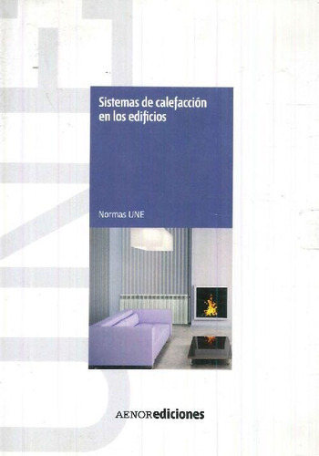 Libro Sistemas De Calefacción En Los Edificios De Aenor Asoc