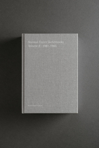 Norman Foster Sketchbooks Vol Ii, 1981-1985, De Foster, Norman. Editorial The Norman Foster Foundation En Inglés