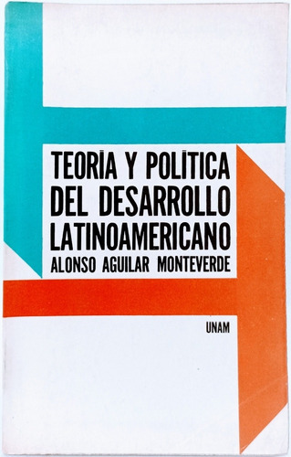 Teoria Y Política Del Desarrollo Latinoamericano Alonso Agui