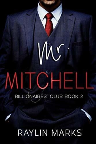Mr. Mitchell Billionaires Club Book 2 (billionaires., de Marks, Raylin. Editorial Independently Published en inglés