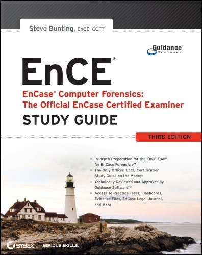 EnCase Computer Forensics -- The Official EnCE : EnCase Certified Examiner Study Guide, de Steve Bunting. Editorial John Wiley & Sons Inc, tapa blanda en inglés