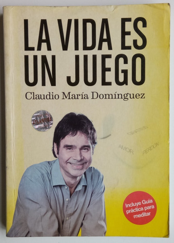 La Vida Es Un Juego Claudio M. Domínguez Ed. Atlántida Libro