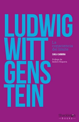 Libro Ludwig Wittgenstein : La Consciencia Del Limite De Car