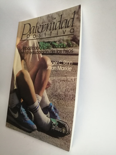 Paternidad Positiva Roger C . Rinn Y Allan Markle (Usado)